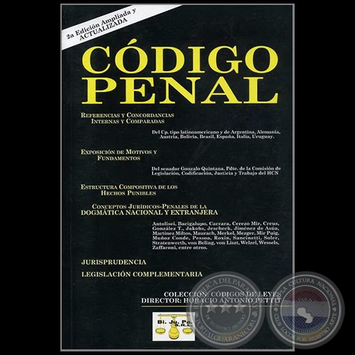 CÓDIGO PENAL - 2ª Edición Ampliada y Actualizada - Director: HORACIO ANTONIO PETTIT - Año 2007